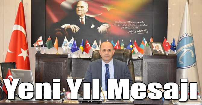 Kafkas Üniversitesi Rektörü Prof. Dr. Sami Özcan'ın Yeni Yıl Mesajı