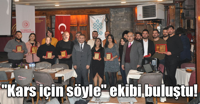 "Kars için söyle" ekibi buluştu!