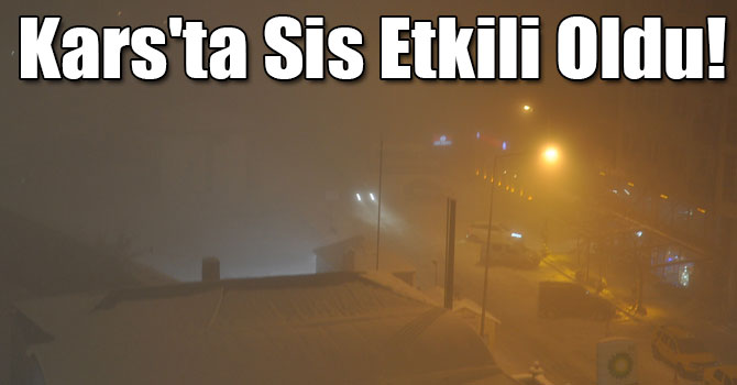 Kars'ta Sis Etkili Oldu!