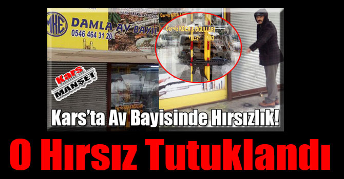 Kars'ta Av Bayisini Soyan Hırsız Tutuklandı