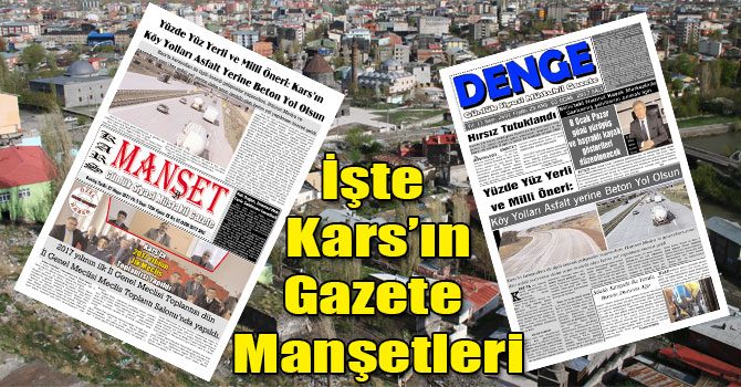 İşte Kars’ın Gazete Manşetleri
