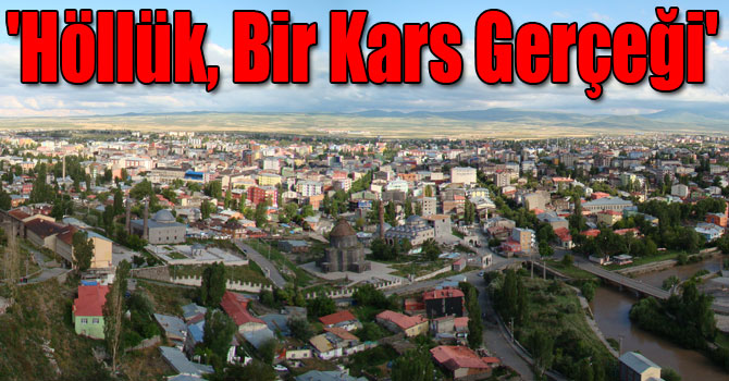 'Höllük, Bir Kars Gerçeği'