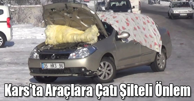 Kars’ta Araçlara Çatı Şilteli Önlem