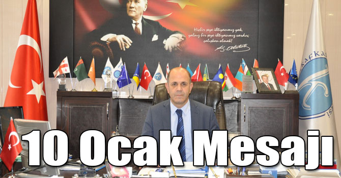 Rektör Prof. Dr. Sami Özcan’ın 10 Ocak Mesajı