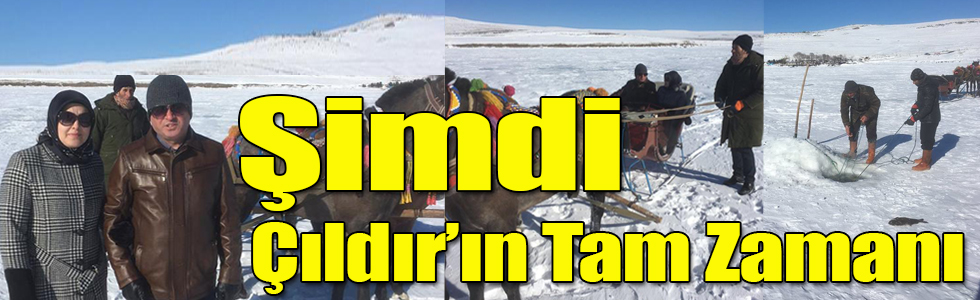 Şimdi Çıldır’ın Tam Zamanı