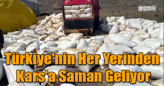 Türkiye'nin Her Yerinden Kars'a Saman Geliyor
