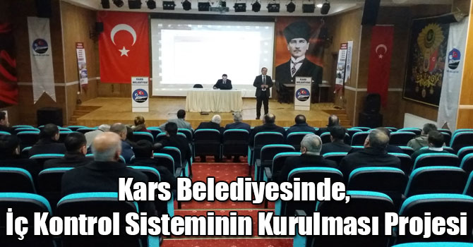 Kars Belediyesinde, İç Kontrol Sisteminin Kurulması Projesi