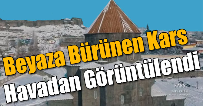 Beyaza Bürünen Kars Havadan Görüntülendi