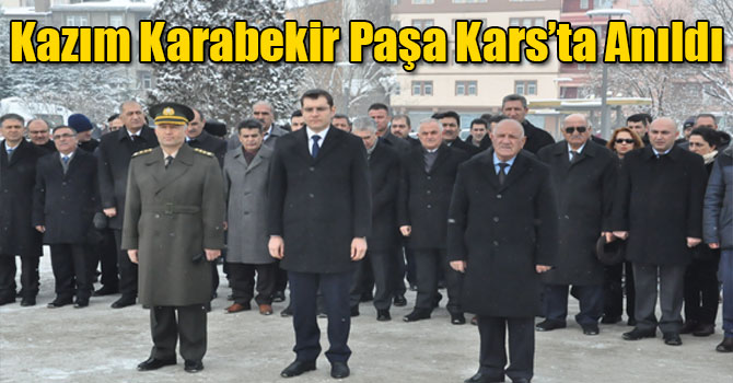 Kazım Karabekir Paşa Kars’ta Anıldı