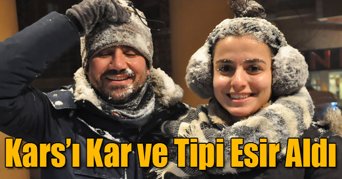 Kars’ı Kar ve Tipi Esir Aldı