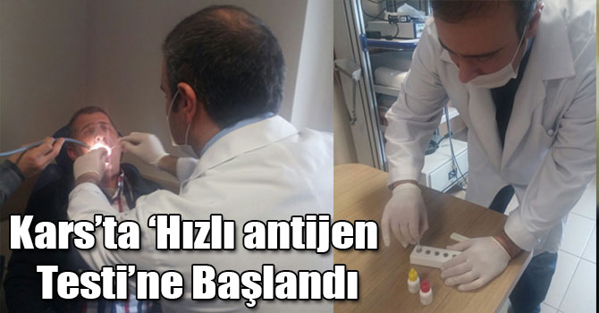 Kars’ta ‘Hızlı antijen Testi’ne Başlandı