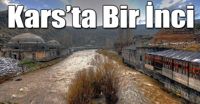 Kars’ta Bir İnci