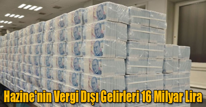 Hazine'nin Vergi Dışı Gelirleri 16 Milyar Lira
