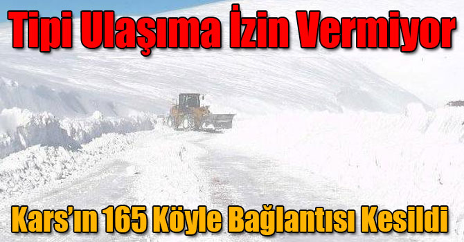 Kars’ın 165 Köyle Bağlantısı Kesildi