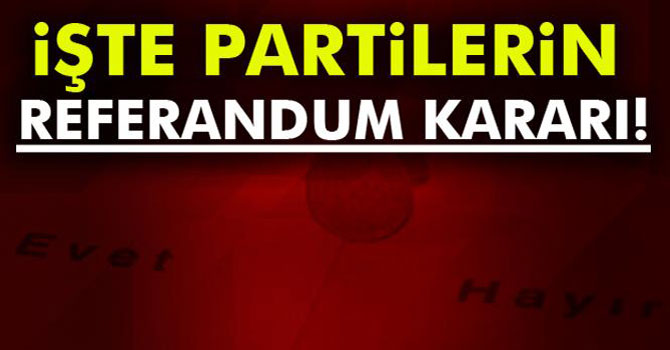 Hangi Parti Referandumda Ne Oy Kullanacak