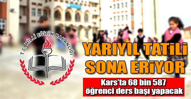 Kars'ta 68 Bin 587 Öğrenci Yarın Ders Başı Yapacak