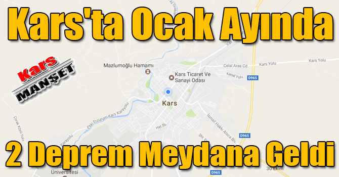Kars'ta Ocak Ayında 2 Deprem Meydana Geldi
