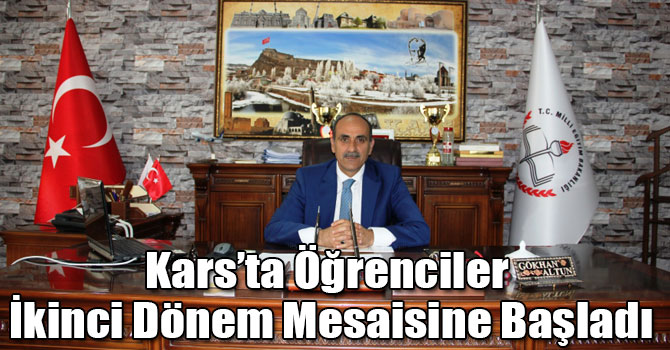 Kars’ta Öğrenciler İkinci Dönem Mesaisine Başladı