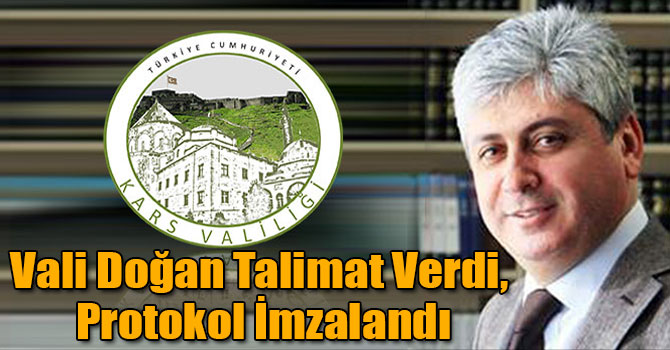 Vali Doğan Talimat Verdi, Protokol İmzalandı