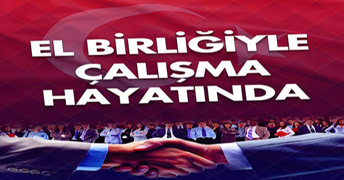 El Birliği İle Çalışma Hayatında Milli Seferberliğe Destek Olalım