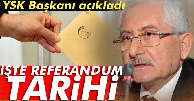 YSK Başkanı Sadi Güven'den Referandum Açıklaması | Referandum Tarihi 16 Nisan 2017 Pazar