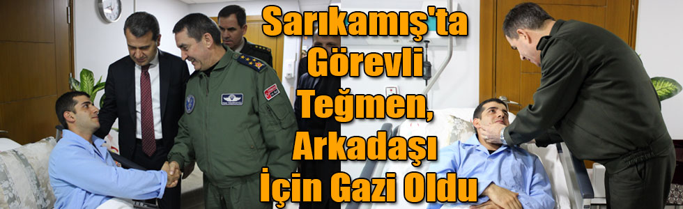 Sarıkamış'ta Görevli Teğmen, Arkadaşı İçin Gazi Oldu