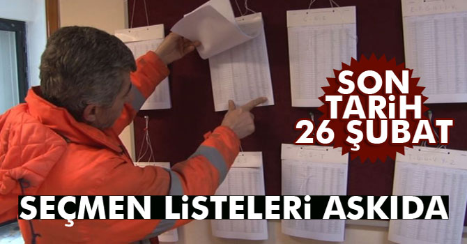 Seçmen Listeleri Askıya Çıktı