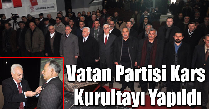 Vatan Partisi Kars Kurultayı Yapıldı