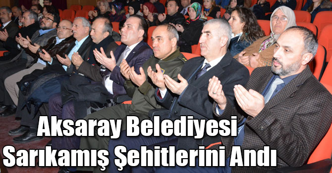 Aksaray Belediyesi Sarıkamış Şehitlerini Andı