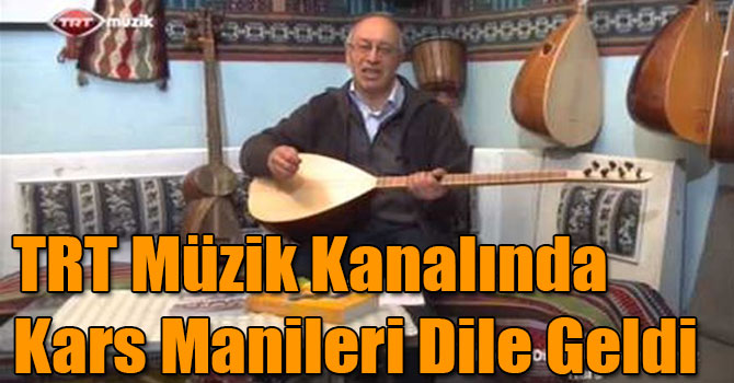 TRT Müzik Kanalında Kars Manileri Dile Geldi