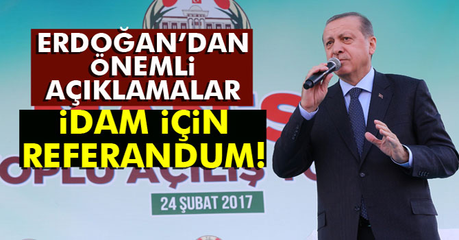 Erdoğan'dan idam açıklaması: 'Gerekirse bunun için de bir referandum yolu açabiliriz'