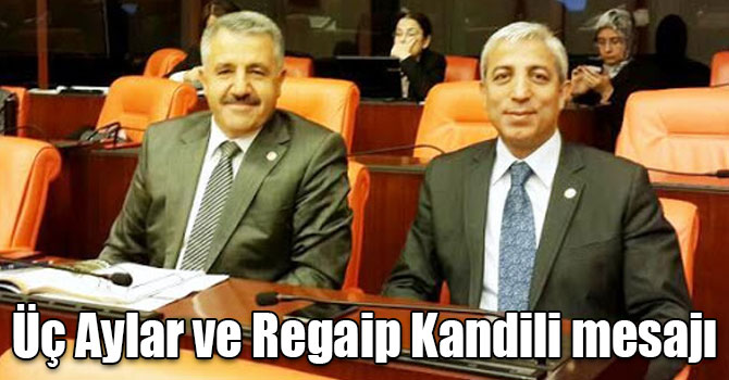 Ahmet Arslan ve Yunus Kılıç’ın Üç Aylar ve Regaip Kandili mesajı