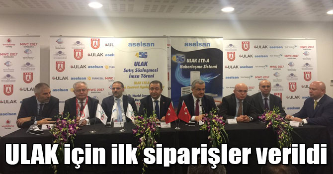 ULAK için ilk siparişler verildi