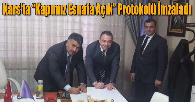 Kars'ta “Kapımız Esnafa Açık” Protokolü İmzaladı
