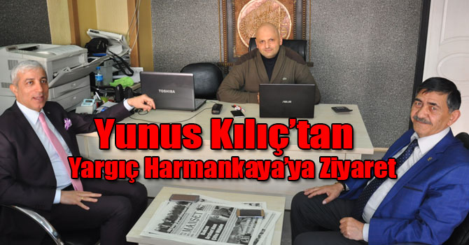Yunus Kılıç’tan Yargıç Harmankaya’ya Ziyaret