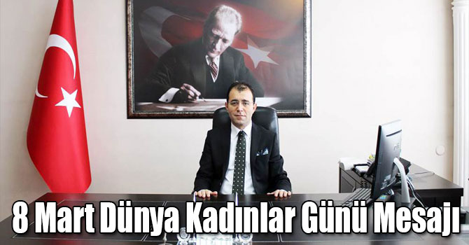 Erdinç Dolu'nun 8 Mart Dünya Kadınlar Günü Mesajı
