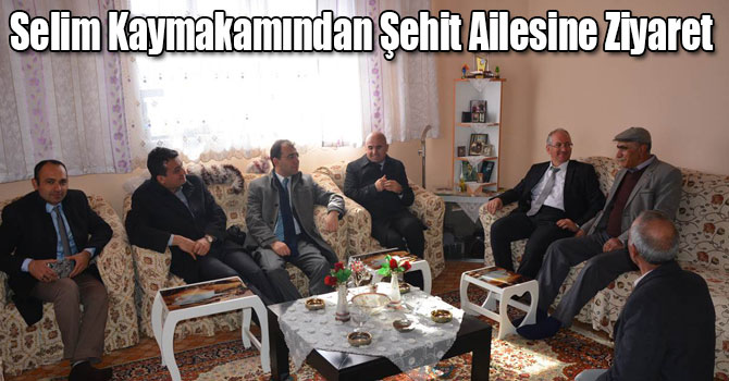 Selim Kaymakamından Şehit Ailesine Ziyaret