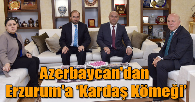 Azerbaycan'dan Erzurum'a ‘Kardaş Kömeği’