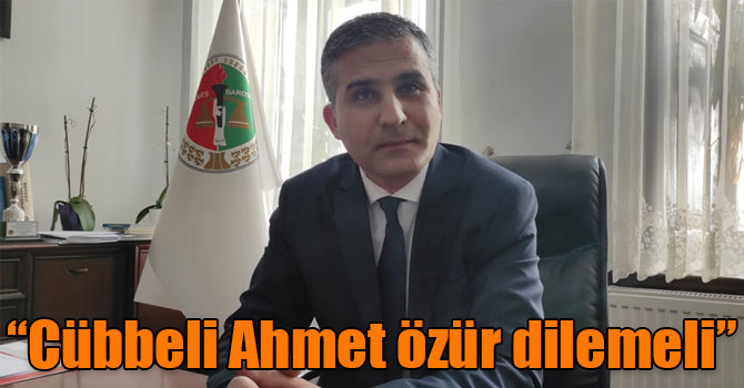 Kars Barosu “Cübbeli Ahmet’i” Cafer’i vatandaşlardan özür dilemeye davet etti