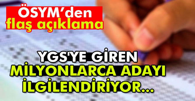 ÖSYM'den YGS'ye girenler için yeni açıklama | Eğitim bilgisi için ÖSYM tarih açıkladı