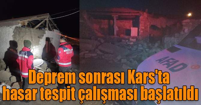 Deprem sonrası Kars'ta hasar tespit çalışması başlatıldı