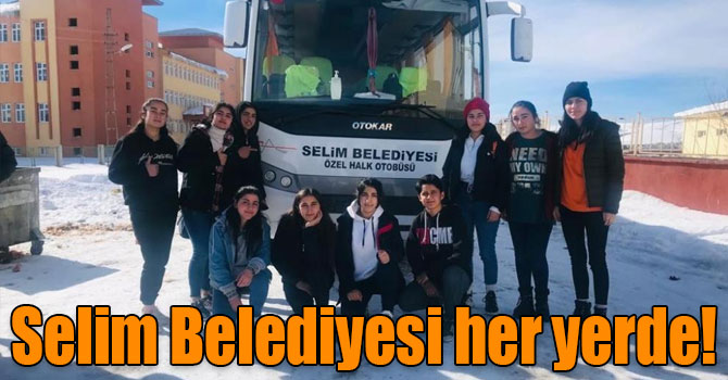Selim Belediyesi her yerde!