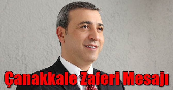 Erdoğan Yıldırım’ın Çanakkale Zaferi Mesajı