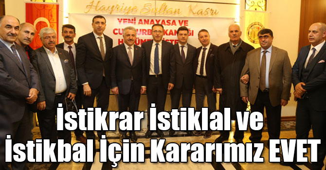 İstikrar İstiklal ve İstikbal İçin Kararımız EVET