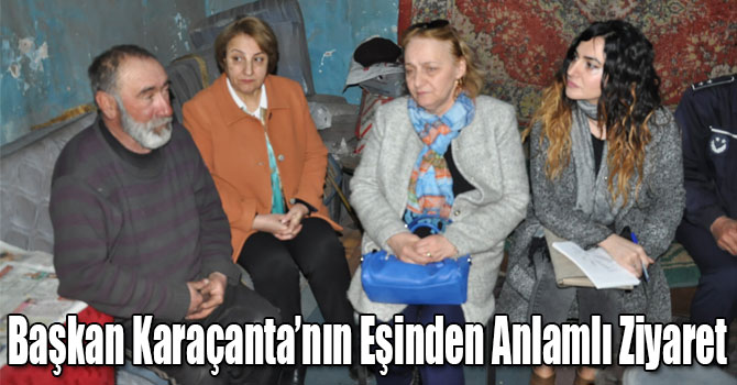 Başkan Karaçanta’nın Eşinden Anlamlı Ziyaret