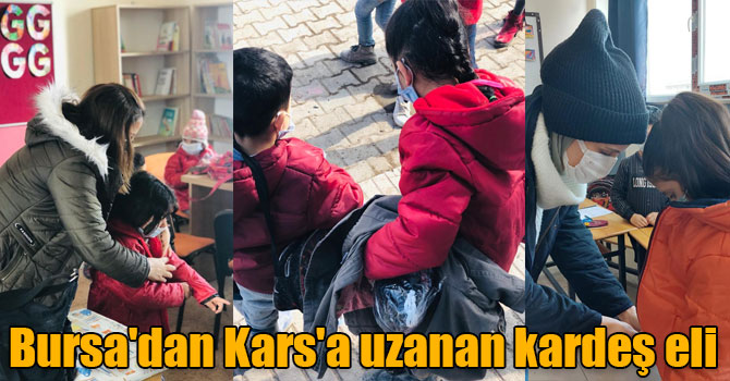 Bursa'dan Kars'a uzanan kardeş eli