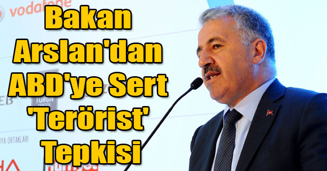 Bakan Ahmet Arslan'dan ABD'ye Sert 'Terörist' Tepkisi