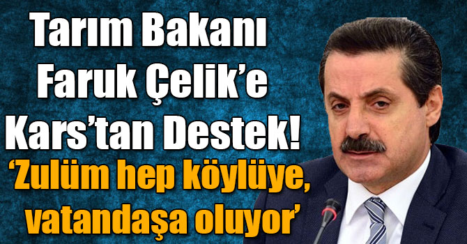 Bakan Çelik'in Et Taban Fiyat Açıklamasına Karslı Hayvan Yetiştiricilerinden Destek