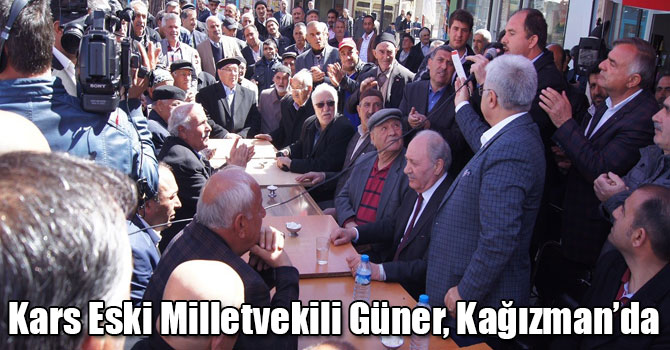 Kars Eski Milletvekili Güner, Kağızman’da