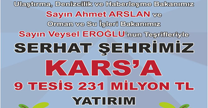 Bakan Eroğlu 17 Müjde İle Kars'a Geliyor!